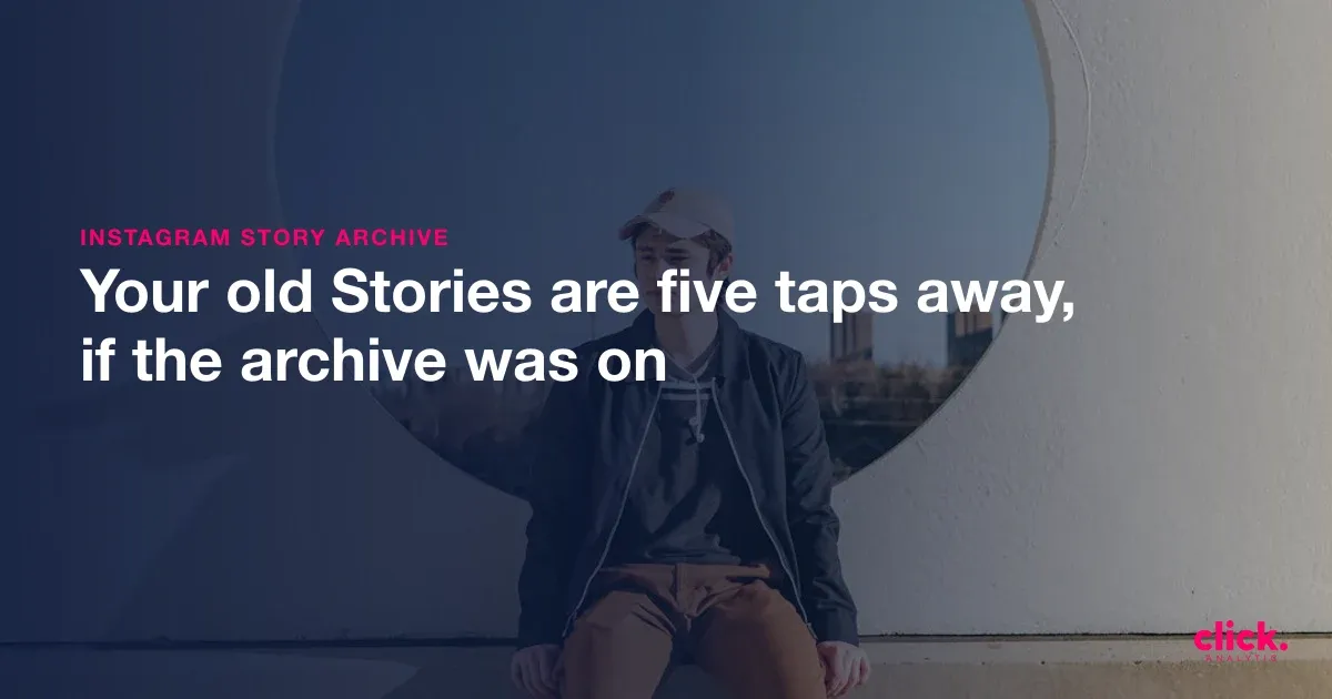 How to See Old Stories on Instagram in 2026