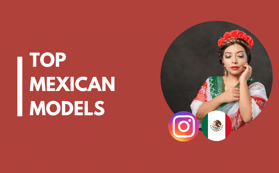Top 25 Mexican Instagram Models
