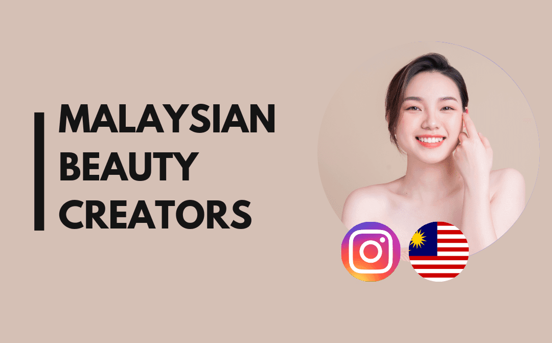 25 influenceurs beauté en Malaisie