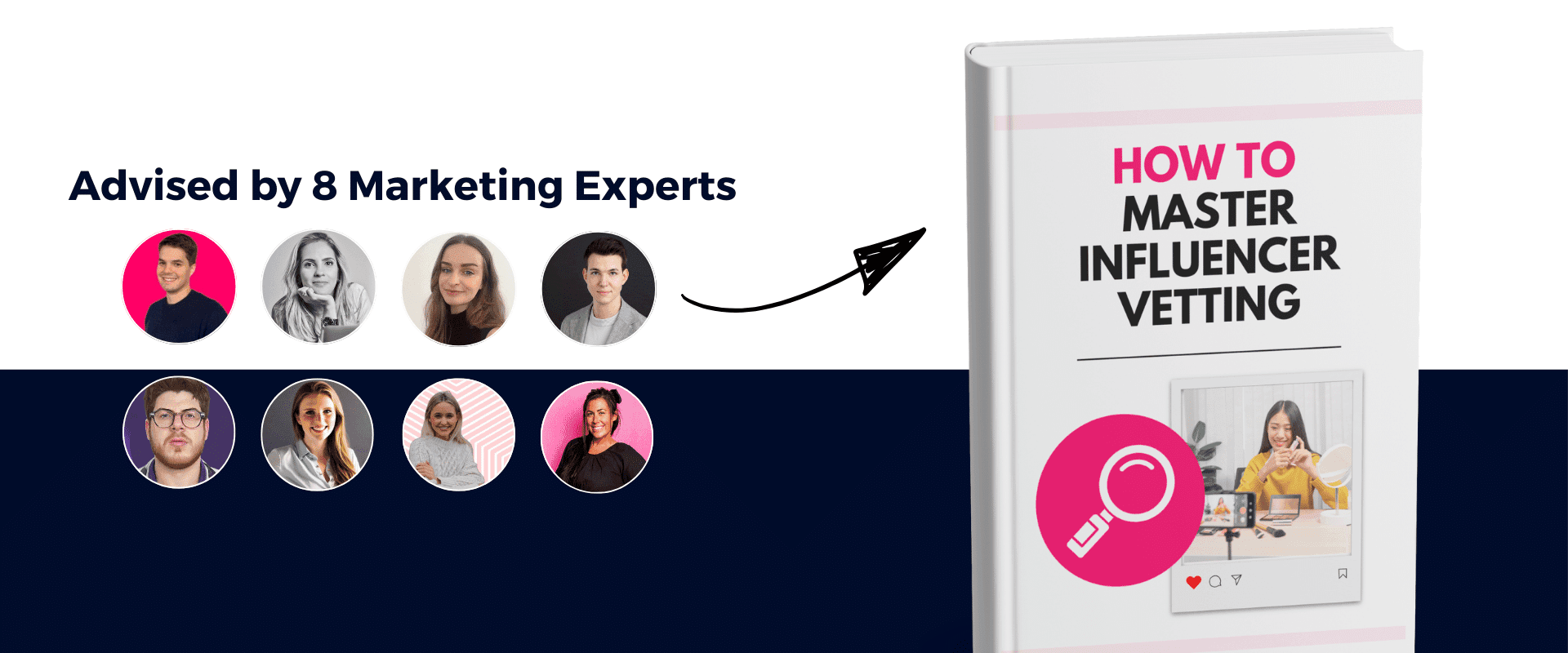 The book titled "How to Master Influencer Vetting" showcases eight marketing experts positioned alongside it, offering a comprehensive guide to navigating the nuanced world of influencer partnerships.