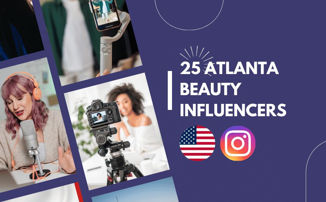 Top 25 Atlanta Beauty Influencers on Instagram
