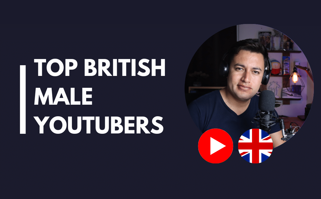 25 meilleurs YouTubers britanniques