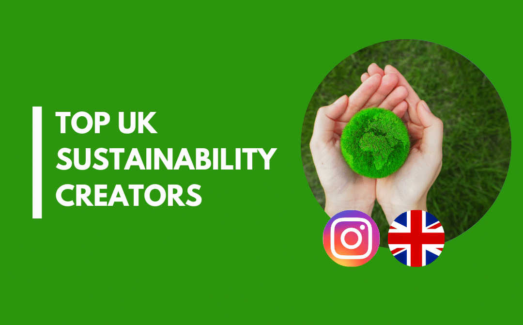 16 Sustainability influencers in the UK