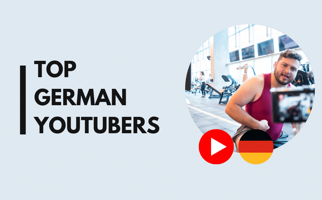 35 Top German YouTubers