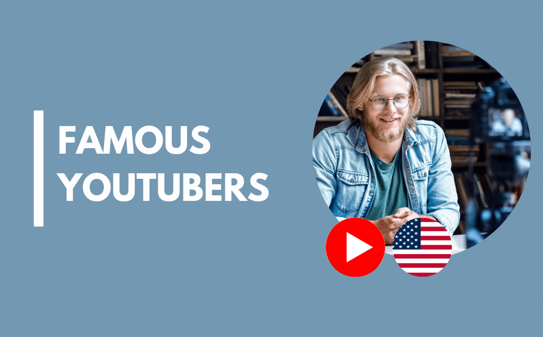 35 Famous YouTubers to watch