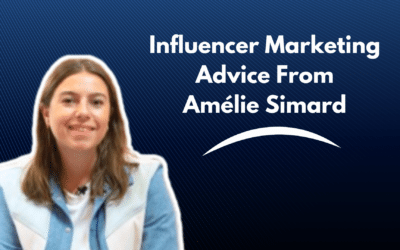 Influencer marketing advice from Amélie Simard