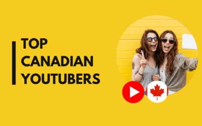 25 Top Canadian YouTubers to follow this year