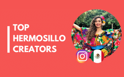 15 Influencers in Hermosillo you can’t miss