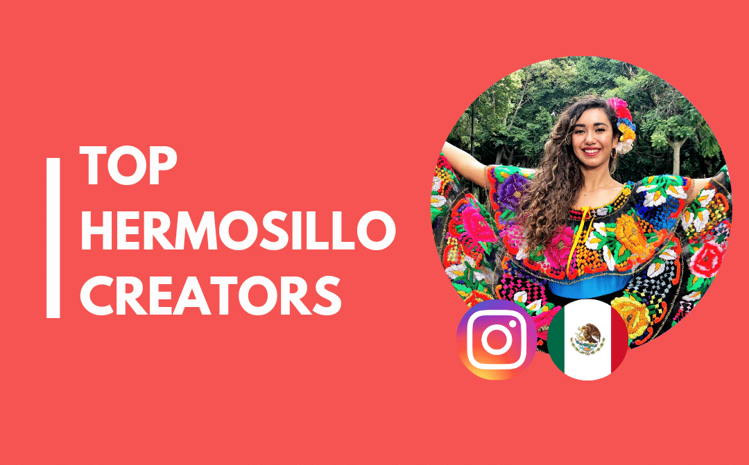 15 Influencers in Hermosillo you can’t miss