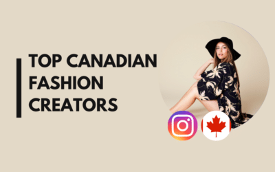 25 Canadian fashion influencers we love to watch!