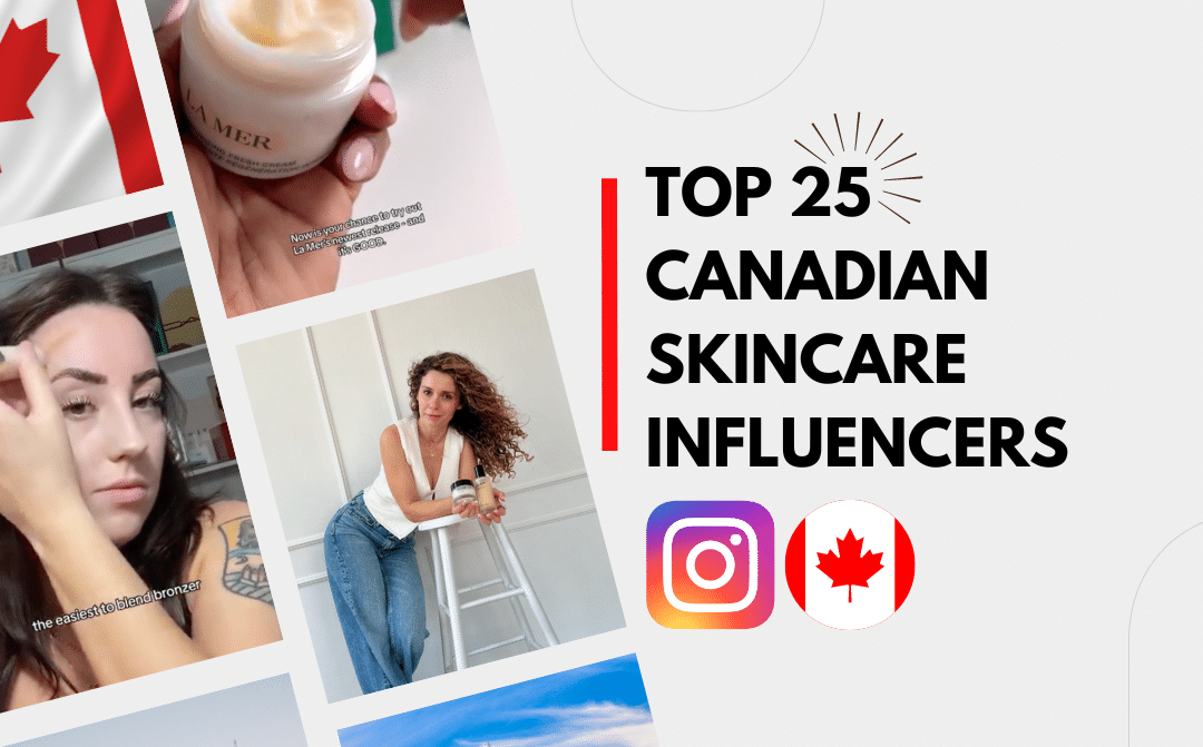 Top 25 des influenceurs canadiens en matière de soins de la peau