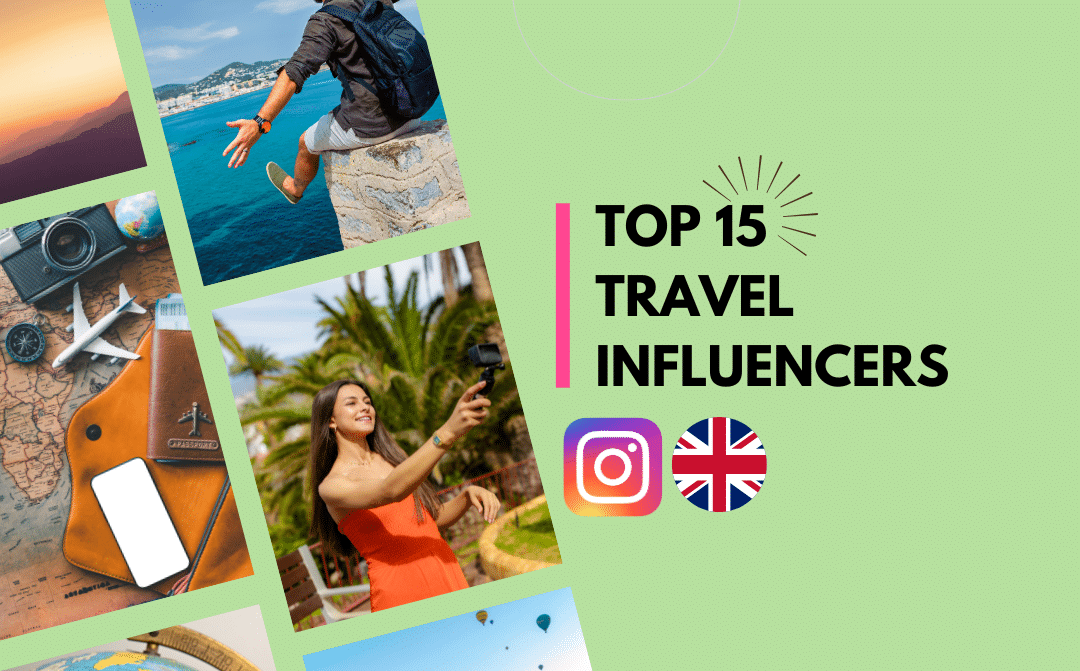 The Best 15 UK Travel Influencers